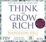 Think and Grow Rich – Deutsche Ausgabe: Die ungekürzte und unveränderte Originalausgabe von Denke nach und werde reich von 1937