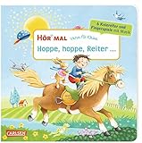 Hör mal (Soundbuch): Verse für Kleine: Hoppe, hoppe, Reiter ...: Zum Hören, Schauen und Mitmachen ab 18 Monaten. Beliebte Kniereiter und Fingerspiele mit Musik und Spielanleitung