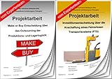 Technischer Betriebswirt Projektarbeit und Präsentation - IHK- Make or Buy/Outsourcing/Logistik