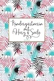 Kindergärtnerin mit Herz & Seele Notizbuch: Eine liebevolle Geschenkidee für Kindergartenpädagoginnen | Notizbuch mit hilfreichem Punkteraster | ca. ... | Soft Cover | Coverdesign: Pink Jung