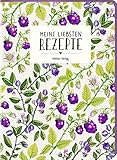 Meine liebsten Rezepte - Einschreibbuch (Beeren) (Rezeptbücher)