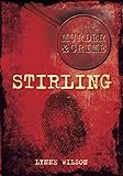 Murder & Crime Stirling (Murder & Crime) (English Edition)