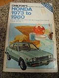 Chilton's Repair and Tune-Up Guide, Honda, 1973 to 1980: Civic 1973-80, Civic Cvcc 1975-80, Accord Cvcc 1975-80, Prelude 1979-80 (Chilton's Repair Manual)