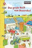 Duden 24+: Das große Buch vom Bauernhof: Wimmelbuch (DUDEN Pappbilderbücher 24+ Monate, Band 2)