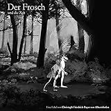 Der Frosch / Der Frosch und die Zeit: Der Frosch und die fleißig