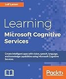 Learning Microsoft Cognitive Services (English Edition)