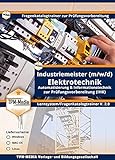 Industriemeister Elektrotechnik (MAC-OS) Fragenkatalogtrainer mit über 3600 Lernfragen: zur Prüfungsvorbereitung (IHK)