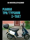Piaggio TPH/Typhoon 2-Takt: Ein Motorroller-Bildb