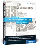 Materialwirtschaft mit SAP - 100 Tipps & Tricks: Die besten Tipps für Einkauf, Disposition, Bestandsführung und Rechnungsprüfung mit SAP MM (SAP PRESS)