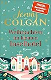 Weihnachten im kleinen Inselhotel (Floras Küche 4): Roman | Gefühlvoller Weihnachtsroman für die schönste Zeit im J