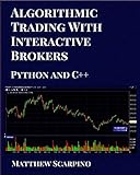 Algorithmic Trading with Interactive Brokers (Python and C++) (English Edition)