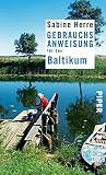Gebrauchsanweisung für das Baltikum: 4. aktualisierte Auflage 2019