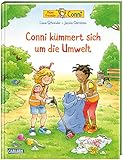 Conni-Bilderbücher: Conni kümmert sich um die Umwelt: Bilderbuch ab 3 über Müll, Umweltverschmutzung, Klimawandel und Nachhaltigk