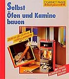 Selbst Öfen und Kamine bauen (Compact-Praxis 'do it yourself')