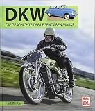 DKW: Die Geschichte der legendären Mark