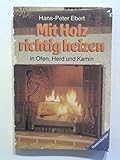 Mit Holz richtig heizen in Ofen, H