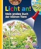 Mein großes Buch der kleinen Tiere: Licht an!