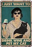 Schwarze Katze Metallschild Ich möchte nur Wein Trinken und Meine Katze streicheln, Mädchen liebt Katze Retro Blechschilder Willkommen in unserer Hinterhof Bar Dekoration Vintage C