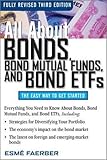 All about Bonds, Bond Mutual Funds, and Bond ETFs (All About...economics)