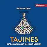 Tajines - echt marokkanisch & einfach kö