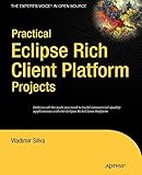 Practical Eclipse Rich Client Platform Projects (Practical Projects)