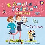 Amelia Bedelia & Friends: The Cat's Meow: Amelia Bedelia & Friends, Book 2