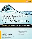 Delivering Business Intelligence with Microsoft SQL Server 2005: Utilize Microsoft's Data Warehousing, Mining & Reporting Tools to Provide Critical ... Tools to Provide Critical Intellig