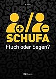 SCHUFA - Fluch oder Segen?