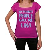 My Favorite People Call Me Lina Damen T-Shirt Rosa Geburtstag Geschenk