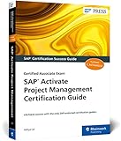 SAP Activate Project Management Certification Guide: Certified Associate Exam (SAP PRESS: englisch)