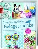 Das große Buch der Geldgeschenk