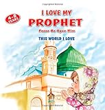 Ertekin, B: I Love My Prophet: This World I L