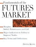 FUNDAMENTALS OF THE FUTURES MA (Fundamentals of Investing)