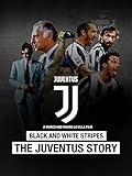 Black and White Stripes: The Juventus Story (German) [OV]