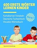 600 Erste Wörter Lernen Kinder Karteikarten Vokabeln Deutsche Tschechisch Visuales Wörterbuch: Leichter lernen spielerisch großes bilinguale ... Anfänger Eltern und Grundschule ab 1-12 j