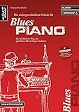 Die außergewöhnliche Schule für Blues-Piano: Der einfachste Weg zur perfekten Blues-Improvisation (inkl. Download). Lehrbuch für Klavier. Klavierschule. Klavierstücke. Klaviernoten. Musik