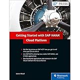 Getting Started with SAP HANA Cloud Platform (SAP PRESS: englisch)