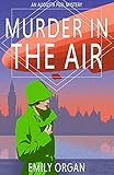 Murder in the Air: A 1920s Murder Mystery (Augusta Peel Mysteries Book 2) (English Edition)