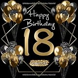 18 Happy Birthday: Gästebuch zum 18. Geburtstag I Schwarz und Gold I Glitzer I 80 Seiten für 40 geschriebene Glückwünsche, Widmungen und Fotos I ... zur Volljährigkeit I Geburtstagszubehö