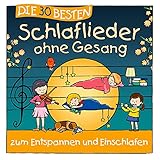 Die 30 Besten Schlaflieder Ohne Gesang