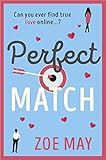 Perfect Match: The bestselling laugh-out-loud romantic comedy you won’t be able to be put down! (English Edition)