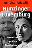 Hunzinger - Luxemburg: literarisch politisch kü