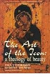 The Art of the Icon: A Theology of Beauty, illustrated (English Edition)