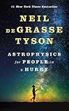 Astrophysics for People in a Hurry (Astrophysics for People in a Hurry Series) (English Edition)