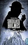 Sherlock Holmes und der Fall Sigmund Freud: Ein Detektiv-Krimi mit Sherlock Holmes und Dr. W