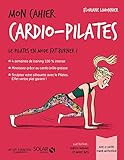 Mon cahier Cardio pilates (French Edition)
