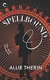 Spellbound: A Paranormal Historical Romance (Magic in Manhattan Book 1) (English Edition)