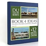 BOOK 4 IDEAS classic | Bremen 2021, Notizbuch, Bullet Journal mit Kreativitätstechniken und Bildern, DIN A5