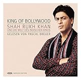 King of Bollywood - Shah Rukh Khan und die W