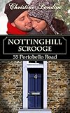 Nottinghill Scrooge (55 Portobello Road Book 1) (English Edition)